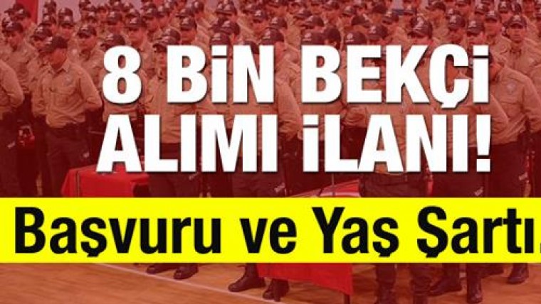 İçişleri Bakanından  8 Bin Bekçi Alınacağı Müjdesi