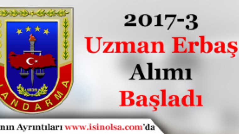 2017-3.Dönem  Jandarma Uzman Çavuş Alımı Başvuruları Başladı.Gecikmeden Gelin Sizi Hazırlayalım.