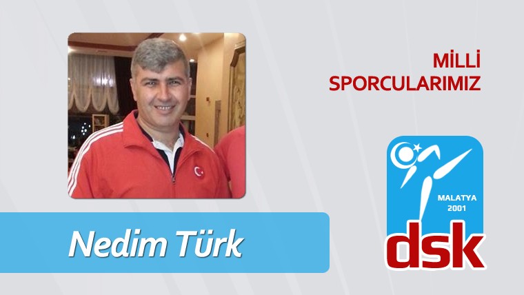 Nedim Türk(Milli Sporcu -Mili Takım Antrenörü)