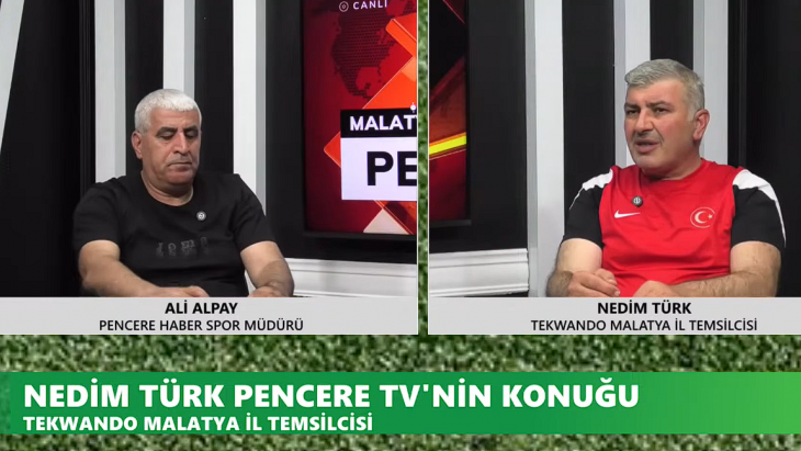 Taekwondo İl Temsilcisi Nedim Türk Hocamız Malatya Pencere TV'ye Konuk Oldu
